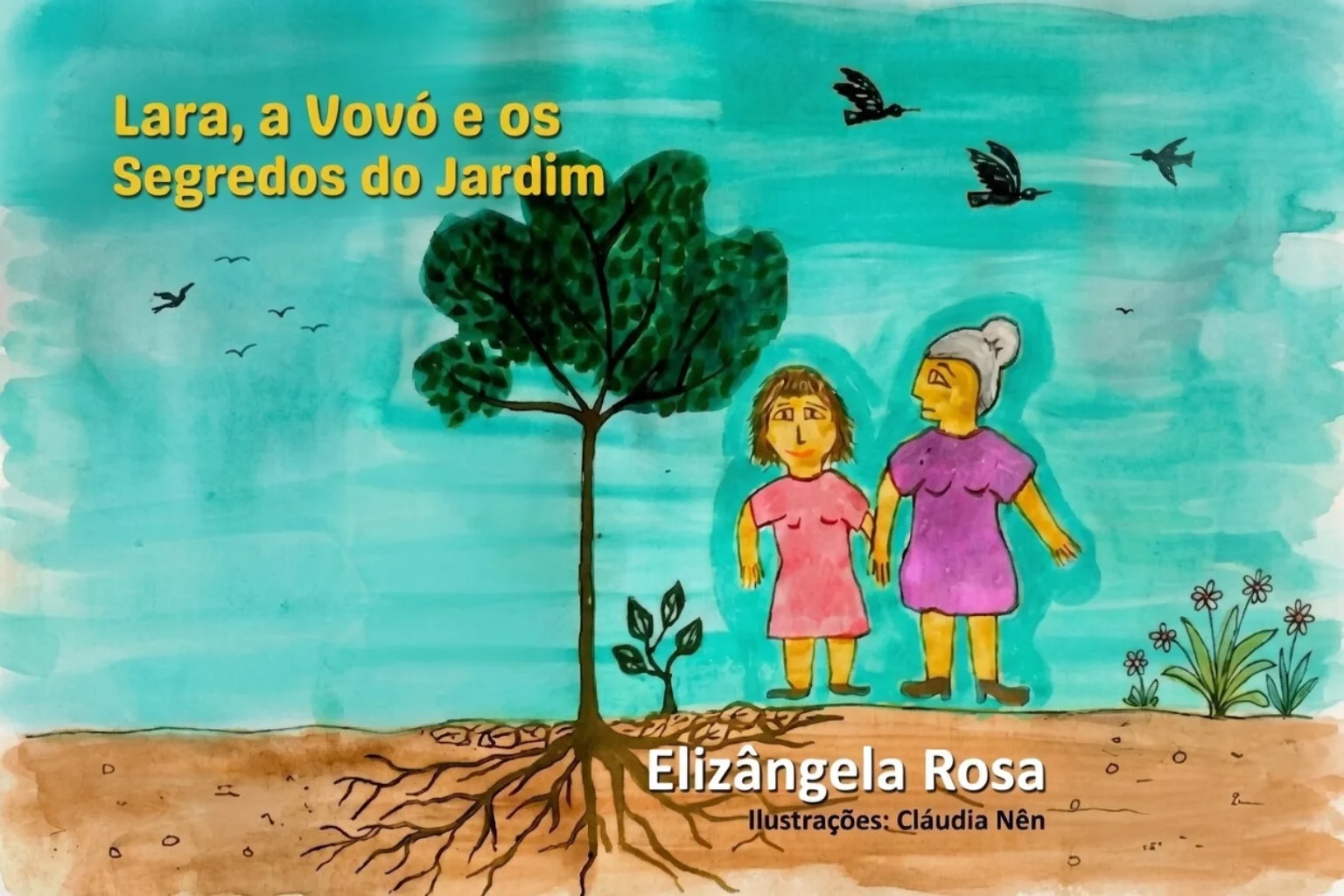 Lara, a Vovó e os Segredos do Jardim
